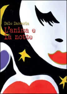 L’anima e la notte di Dale Zaccaria, 2015, Youcanprint
