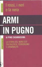 Armi in pugno di Pino Casamassima