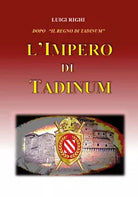 L’impero di Tadinum di Luigi Righi, 2021, Youcanprint