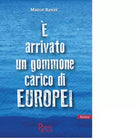 arrivato un gommone carico di europei di Marco Renzi