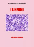 I linfomi di Maria Francesca Alessandria