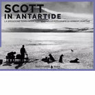 Scott in Antartide di Fiennes Ranulph