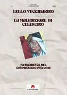 La Maledizione Di Celestino Un Inchiesta Del Commissario Pontone di Lello Vecc
