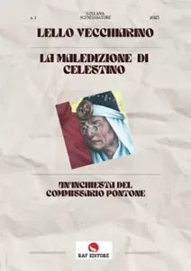 La Maledizione Di Celestino Un Inchiesta Del Commissario Pontone di Lello Vecc