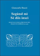 Segund mi se diis insci, di Giancarlo Buzzi, 2015, Youcanprint