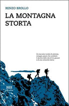La montagna storta di Renzo Brollo, Bottega Errante Edizioni