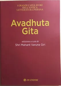Avadhuta Gita di Shri Mahant Varuna Giri, 2021, Om Edizioni