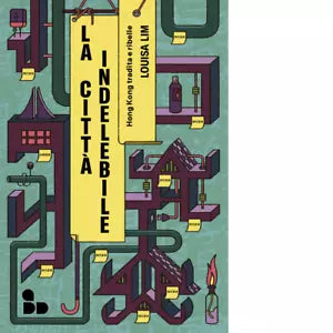 La citt indelebile di Louisa Lim