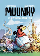 MUUNKY - Da Banamondo a New York di Elisabetta Friggi, Davide Rossetti, 2021,