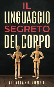Il Linguaggio Segreto del Corpo