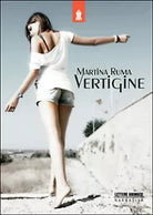 Vertigine di Martina Ruma, 2015, Lettere Animate Editore