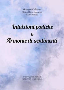 Intuizioni poetiche e Armonie di sentimenti di Giuseppe Collerone, Chiara Maria