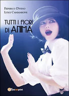 Tutti i fiori di anima di Luigi Cammarone, Federico Divino, 2014, Youcanprint