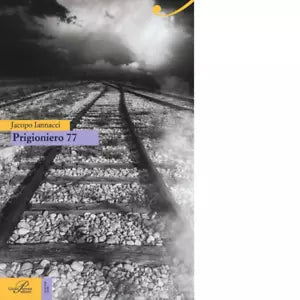 Prigioniero 77 di Jacopo Iannacci