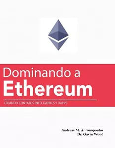 Dominando a Ethereum Creando Contatos Inteligentes y DApps Mastering Ethereum