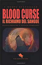 Blood curse di Ilaria Brescini, Jessica Lombardi, F. Mascellani, 2019, How2