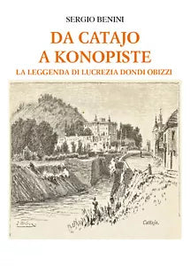 Da Catajo a Konopiste di Sergio Benini, 2021, Youcanprint