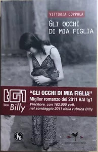 Gli occhi di mia figlia di Vittoria Coppola, 2012, Lupo Editore