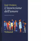 L invenzione dell amore di Jos Ovejero