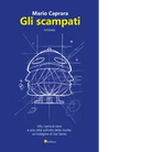 Gli scampati di Mario Caprara