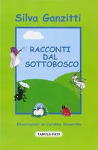 Racconti dal sottobosco di Silva Ganzitti