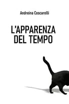 L’apparenza del tempo di Andreina Coscarelli, 2020, Youcanprint