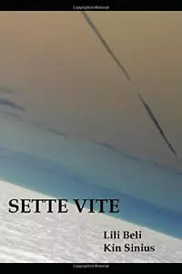 Sette Vite di Kin Sinius, Lili Beli, 2017, Indipendently Published