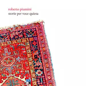 Storie per voce quieta di Roberto Piumini