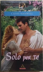 Solo per te di Cathy Maxwell, 2008, Mondadori