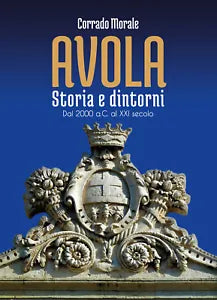 Avola - Storia e dintorni di Corrado Morale, 2021, Youcanprint