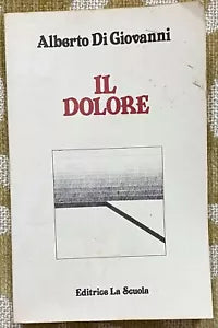 Il dolore - Alberto Di Giovanni - La scuola - 1988 - M