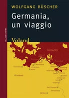 Germania Un viaggio di Wolfgang B scher