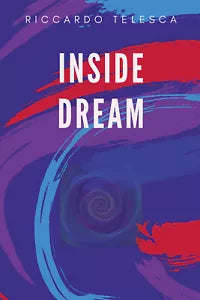 Inside dream di Riccardo Telesca, 2020, Youcanprint