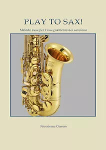 Play to sax Metodo base per l insegnamento del saxofono di Nicodemo Giorno 20
