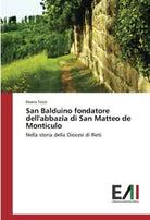 San Balduino fondatore dell abbazia di San Matteo de Monticulo