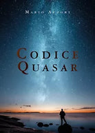 Codice Quasar di Mario Atzori, 2018, Youcanprint