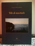 Vele di Maestrale di Concetta Maria Peluso, 2010, Ass.Culturale Noialtri -F
