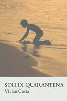 Soli di quarantena di Vivian Costa