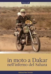 In moto a Dakar nell inferno del Sahara