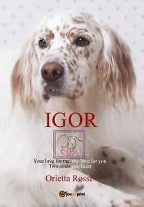 IGOR Your love for me