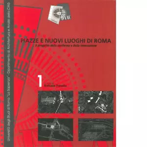 Piazze e nuovi luoghi di Roma di Raffaele Panella