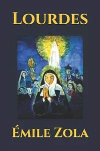 Lourdes di mile Zola 2020 Independently Published