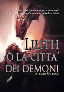 Lilith o La citta dei demoni di Alessio Salerno, 2020, Youcanprint