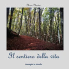 Il sentiero della vita di Mario Martini
