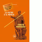 Le pietre e il popolo di Tomaso Montanari