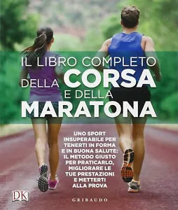 Il libro completo della corsa e della maratona