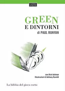 Green e dintorni La bibbia del gioco corto