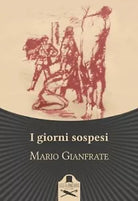 I giorni sospesi di Mario Gianfrate , Flaneurs