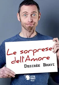 Le sorprese dell’amore di Desiree Bravi, 2017, Youcanprint