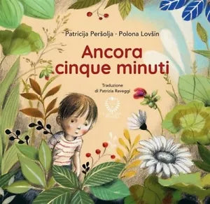 Ancora 5 minuti Ediz a colori di Persolja Patricija